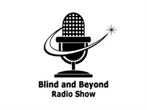Image of microphone with text Blind and Beyond radio Show